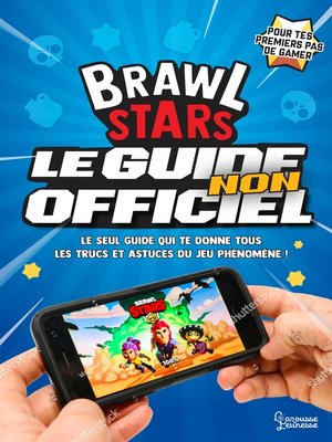 cover image of Brawl Stars, le guide non officiel